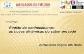 Blog vencedor do 4º Prêmio SEBRAE de Jornalismo (categoria Mídias Sociais) · 2012. 10. 3. · Região do Conhecimento x Ciência de Redes Propostas: - Formação de Gestores Netweavers