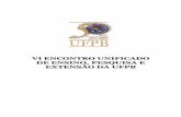 VI ENCONTRO UNIFICADO DE ENSINO, PESQUISA E EXTENSÃO … · E56r Encontro de Iniciação Científica da UFPB (11:2004:João Pessoa-PB) [Resumos] / Universidade Federal da Paraíba,