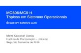 MO806/MC914 Topicos em Sistemas Operacionais´ · 2019. 9. 9. · I Apresentac¸ao rel˜ ampagoˆ I Parte ligada a Pesquisa (20%..60% - outubro)` I Deﬁnic¸ao da bibliograﬁa˜