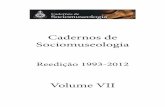 Cadernos de Sociomuseologia · 2021. 1. 18. · Os Cadernos de Sociomuseologia foram criados em 1993 com o objectivo de apoiar a formação em Museologia que então se iniciava na