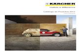 Catálogo de Produtos 2012 - Felau · 2017. 7. 13. · Catálogo de Produtos 2012 Linha Profissional. Mais de 75 anos de história passados a limpo A Kärcher, ... Tecnologia avançada