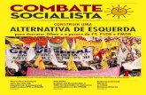 combate socialista - CST-PSOLcstpsol.com/home/dl/Jornais/CS/CS 67.pdf · 2016. 2. 25. · UBES, CTB, a UJS e, infelizmente, alguns importantes setores da juventude do PSOL. Nossa