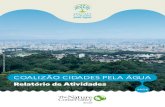 Relatório de Atividades - The Nature Conservancy · 2020. 3. 8. · Pipiripau (DF), formada por representantes das 18 instituições parceiras Lançamento do Movimento Água para