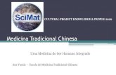 Medicina Tradicional Chinesa - Sciencemattersineurope0...Medicina Tradicional Chinesa Uma Medicina do Ser Humano Integrado Ana Varela - Escola de Medicina Tradicional Chinesa CULTURAL