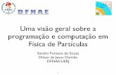 Uma visão geral sobre a programação e computação em ...dfnae.fis.uerj.br/twiki/pub/DFNAE/TopicosAnalises/aula_3.pdfSistema Operacional LINUX •Linux é um termo comumente utilizado