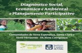 Diagnóstico Social, Econômico e Ambiental e Planejamento ......para uma nova trajetória de desenvolvimento socio-ambiental e econômico, pautada na conservação e no manejo sustentável