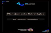 Planejamento Estratégicoesesp.es.gov.br/.../apostila_completa_planejamento_16.pdf · 2016. 5. 30. · 04/03/2016 3 Agestão estratégica éoconjuntodedecisõeseações estratégicas