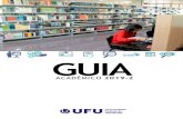 GUIA - PROGRAD/UFU · contribuição para o conhecimento do tema, conferindo o diploma de doutor. O pós-doutorado consiste em uma atividade especializada ou estágio de pesquisa