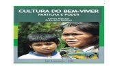CULTURA DO BEM-VIVER PARTILHA E - Iser Assessoriaiserassessoria.org.br/wp-content/uploads/2019/02/... · 2019. 2. 5. · Bem Viver - Partilha e Poder". O tema do BEM-VIVER vem dos