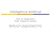 Inteligência Artificialjmpinhei/IIA/07 Introducao.pdf · 2 O que é Inteligência Artificial? Durante milhares de ano procuramos entender como pensamos Como um mero punhado de matéria