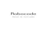 Robocode...O fato do Robocode rodar na plataforma Java o torna possível sua execução em qualquer sistema operacional com Java pré-instalado, o que significa que ele será capaz