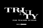 TRINITY - Bella Italia TY Waldir Junior nasceu em São Paulo, mas iniciou sua carreira no litoral de Santa Catarina, ainda bastante jovem, tornando-se um dos maiores conhecedores de