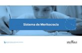 Sistema de Meritocracia · 2021. 3. 1. · Hoje a plataforma SED é utilizada pelas redes: estadual, municipal e privada em todo o Estado de São Paulo e possui interface com os aplicativos