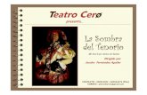 'La Sombra del Tenorio' - Teatro Cero.pps [Modo de ...teatroromea.es/Imagenes/Eventos/10sy0sgfceh'La_Sombra...De esta manera, los versos del poeta de Valladolid fluyen como otra piel