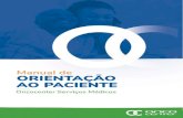 Manual de Orientação ao Paciente - Oncologia em São Paulo | Oncocenter Oncologia e ... · Manual de Orientação ao Paciente - Oncocenter Serviços Médicos 3 Nossa preocupação