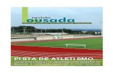 PISTA DE ATLETISMO - Lousada · 2020. 3. 23. · Pista de atletismo avança no Complexo Desportivo obras O projeto prevê a criação de seis corredores que pas-sam a oito na reta