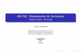 AB-701: Desempenho de Aeronavesflaviojs/sites/default/files/cursos/... · 2016. 4. 12. · O piloto, checando o AFM (Aircraft Flight Manual) observa que para esta condic~ao e para
