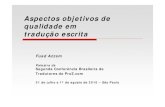Ati btj d Aspectos objetivos de qualidade em tradução escrita · 2018. 12. 4. · A tabela do Sintra (, guia “Preços sugeridos”) é um guia No caso de trabalho para agências