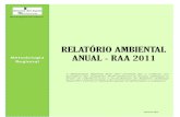 Relatório Ambiental Anual - RAA 2011 · 2021. 2. 25. · Abril de 2012 RELATÓRIO AMBIENTAL [ANUAL - RAA 2011] 6 Na navegação existem alguns princípios de preenchimento comuns