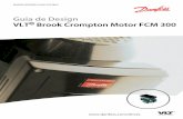Guia de Design VLT Brook Crompton Motor FCM 300 · 2021. 4. 6. · 3.6.5 Control Word Segundo o Padrão de Perfil do Fieldbus 66 3.7.1 Grupo de Parâmetros 5-** Comunicação Serial