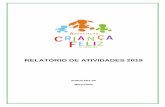 RELATÓRIO DE ATIVIDADES 2019 · 2020. 9. 2. · Fone: 15 – 3359-2690 / 99747-5500 E-mail: ascriancafeliz@hotmail.com METODOLOGIA A ACFS promove um espaço de convivência para