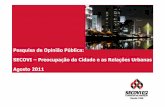 POTENCIAL – SÃO LUIS ública - MobilizeO SECOVI deseja realizar uma pesquisa junto àpopulação da cidade de São Paulo, nas 05 regiões da cidade, para identificar as preocupações