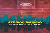ESTUDOS URBANOSO livro “Estudos Urbanos: conceitos, definições e debates” é o resultado das atividades e pesquisas desenvolvidas pelo Grupo de Estudos Urbanos da Fecilcam -