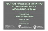 As autoridades governamentais reconhecem TeleTrabalho como … · 2017. 9. 24. · As autoridades governamentais reconhecem TeleTrabalho como ferramenta p/ eliminação de viagens