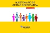 QUESTIONÁRIO DE GESTÃO DEMOCRÁTICA · Público Alvo: Estudantes, pais e responsáveis, professores, gestores e servidores. Disponível: de 31/10/2016 a 18/12/2016. | 5 FORAM QUASE