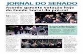 Ano XVI – Nº 3.249 – Brasília, quarta … · 2010. 6. 9. · Acordo garante votação hoje do Fundo Social do pré-sal O líder do gover-no no Senado, Romero Jucá, aceitou