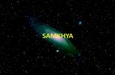 SAMKHYA · 2019. 8. 26. · SAMKHYA e Seus Significados 1º: Samkhya = conhecimento correto. SAM = equilibrado, igual, harmonioso. KHYA = conhecimento, compreensão, sabedoria. 2º: