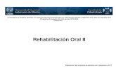 Rehabilitación Oral II132.248.76.197/sites/default/files/inline-files... · 2020. 1. 9. · Licenciatura de Cirujano Dentista con opciones técnicas profesionales de Laboratorista