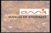 MANUAL DE ATIVIDADESomic.centrosciencia.azores.gov.pt/sites/default/files... · 2013. 3. 15. · Jogo da Glória Jogo - Células Eucarióticas Corrida pela Água Onde está o Mau