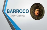 BARROCO - Weebly€¦ · Barroco Italiano • Em Roma, o Barroco encontrou sua primeira expressão entre os arquitetos encarregados de terminar a obra de Michelangelo, como Giacomo