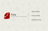 Ruby · 2016. 11. 28. · Ruby é uma linguagem interpretada, ou seja, não existe um processo de compilação para um binário executável, como acontece na linguagem C, por exemplo.