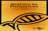 Genética na Piscicultura - Embrapa · 2017. 7. 18. · Aquicultura de 2012, a aquicultura no Brasil (continental e marinha) registrou expressivo desenvolvimento no período de 2008-2010,