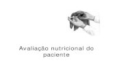 Avaliação nutricional do paciente - Unesp · 2013. 5. 15. · Exames laboratoriais subsidiários Deficiências nutricionais Linfócitos Linfopenia = desnutrição + (resultado de