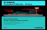 CIMA CONTROL PIG · 2021. 1. 26. · porcos. 200 x 70/60 Específico para leitões na sala de parto. 60 x 60 UNIDADE DE CONTROLE ELETRÔNICO • Recipiente de alumínio fundido •