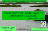 CAMBIO CLIMÁTICO, MEDIO AMBIENTE, AGRICULTURA Y …elti.fesprojects.net/2014 Restauracion... · de EEUU • Junio de 2012 ... GANADERIA AL RECALENTAMIENTO GLOBAL Estos bosques almacenaban