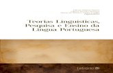 Teorias Linguísticas, Pesquisa e Ensino da Língua Portuguesa · 2020. 11. 10. · de os educadores conhecerem as técnicas de elaboração dos itens, compreendendo o texto de suporte,