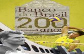 Banco do Brasil 200 anosBanco do Brasil 200 anos2008, foram 81 pódios, 49 deles com o primeiro lugar – destaque para os títulos olímpicos, em 1992 e 2004, os mundiais, em 2002
