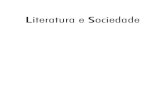 Literatura e Sociedade - University of São Paulo · 2013. 6. 3. · Universidade de São Paulo Reitor João Grandino Rodas Vice-Reitor Hélio Nogueira da Cruz Faculdade de Filosofia,