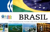 BRASIL - OECD · 2021. 4. 25. · As mudanças estruturais ocorridas nos últimos 20 anos na economia mundial, durante os quais o centro de gravidade econômica do mundo mudou para