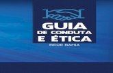 GUIA DE CONDUTA E ÉTICA · 2021. 3. 21. · GUIA DE CONDUTA E ÉTICA 11 4.Responsabilidades daliderança Os líderes da Rede Bahia devem servir de exemplo e refe-rência de comportamento