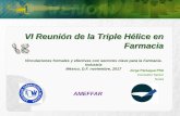 VI Reunión de la Triple Hélice en Farmacia · 2019. 1. 18. · Vinculaciones formales y efectivas con sectores clave para la Farmacia-Industria México, D.F. noviembre, 2017 VI