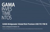 GAMA Bridgewater Global Risk Premium USD FIC FIM IE · 2020. 7. 22. · Não há garantia de que quaisquer investimentos ou eventos futuros ocorrerão. Não há garantia de que a