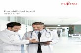 Trazabilidad textil RFID UHF - FujitsuBeneficios Componentes adicionales 11 Fujitsu 3 Fujitsu Fujitsu lleva más de 40 años aplicando la tecnología más fiable a la mejora de procesos