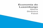 Economia do Luxemburgo - Luxinnovation · O Luxemburgo tem o Produto Interno Bruto (PIB) real per capita mais elevado do mundo, 92.600 € em termos nominais em 2017 , mais de três