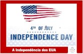 A Independência dos EUA€¦ · A Independência dos EUA Processo de independência americano Movimento inspirado nos princípios iluministas, iniciado em 1776 Provocou o fim do