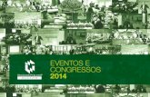 EVENTOS E CONGRESSOS 2014 · 2014. 11. 20. · Eventos e Congressos 2014 Instituto Negócios Públicos7 Assim, a ERX do Brasil, empresa do Grupo Negócios Públicos, realizou em 2013
